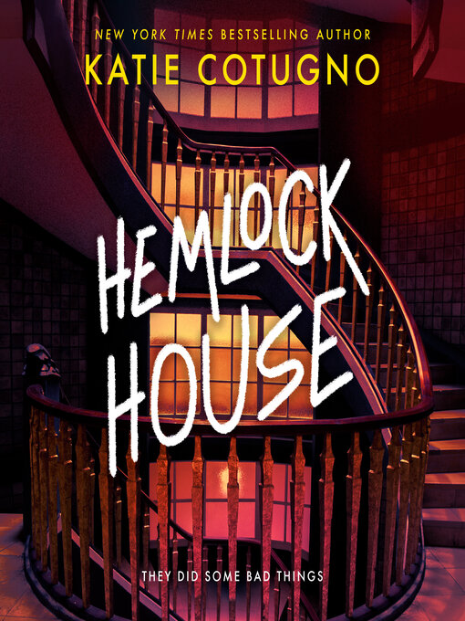 Title details for Hemlock House by Katie Cotugno - Available